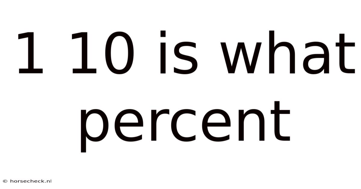 1 10 Is What Percent