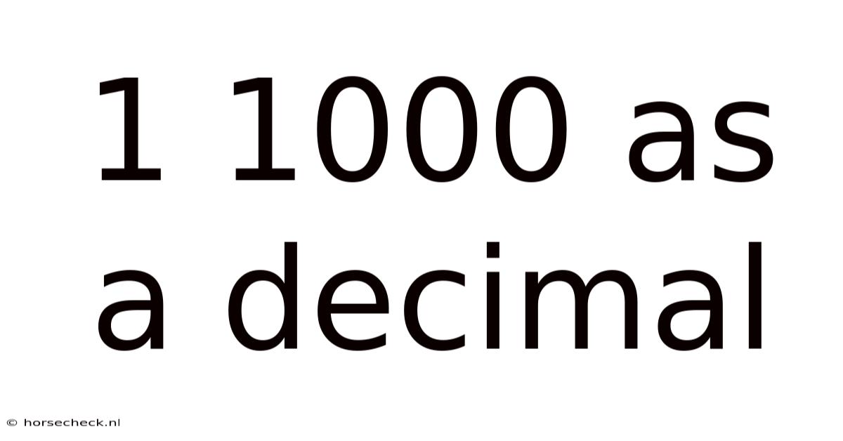 1 1000 As A Decimal