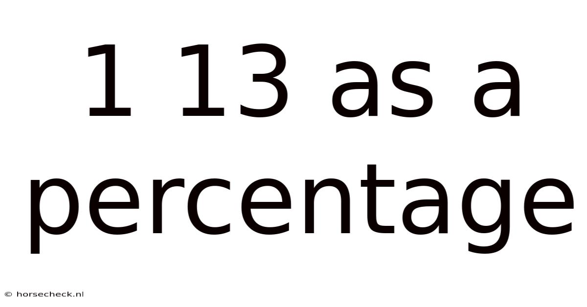 1 13 As A Percentage