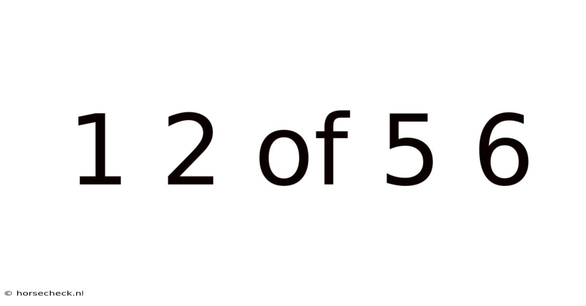 1 2 Of 5 6
