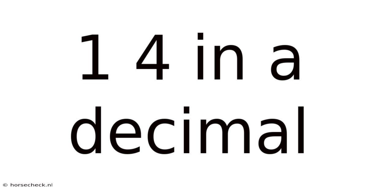 1 4 In A Decimal