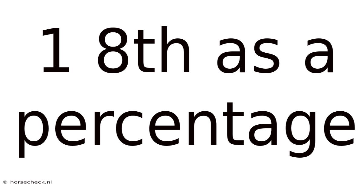 1 8th As A Percentage