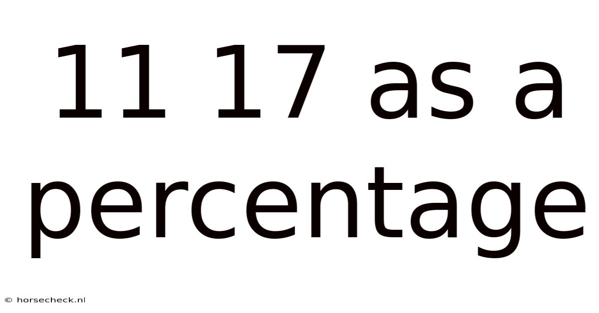 11 17 As A Percentage