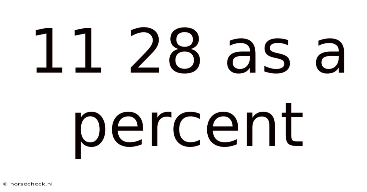 11 28 As A Percent