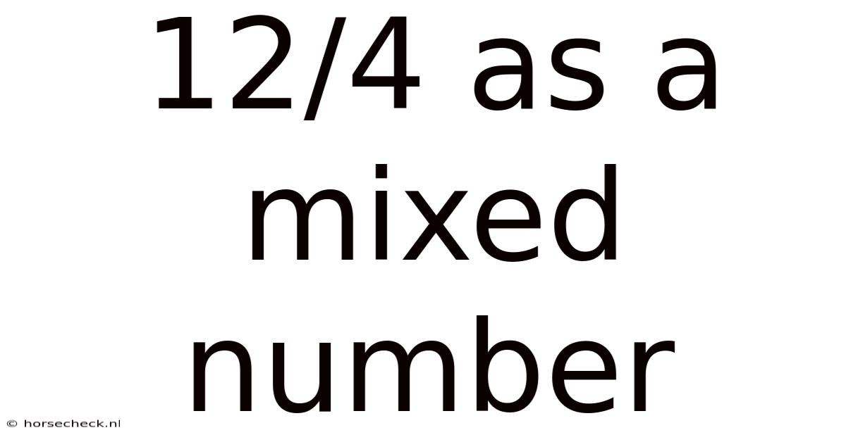12/4 As A Mixed Number