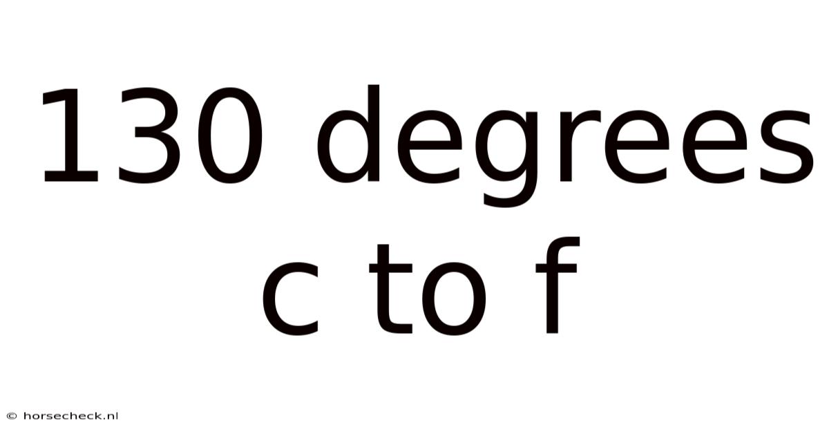 130 Degrees C To F