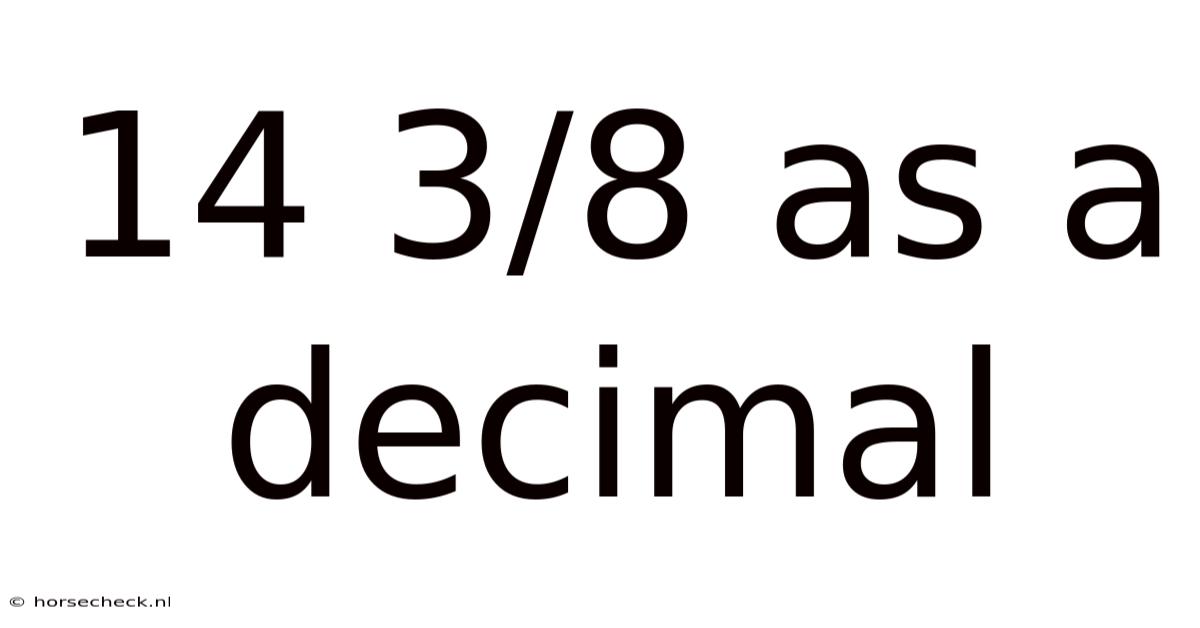 14 3/8 As A Decimal