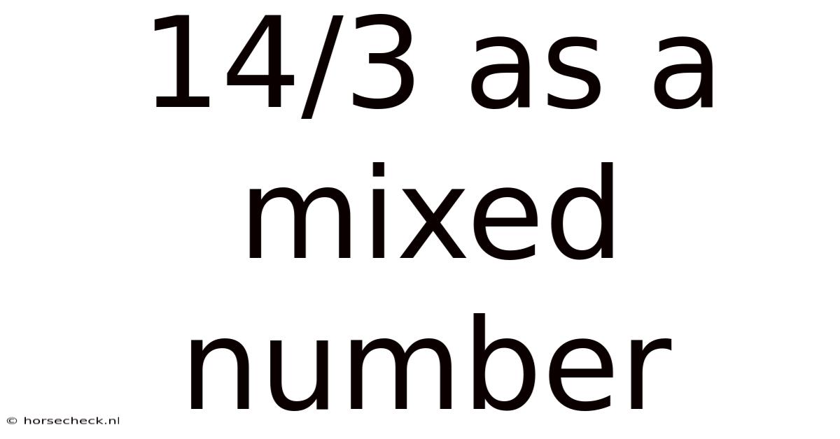 14/3 As A Mixed Number