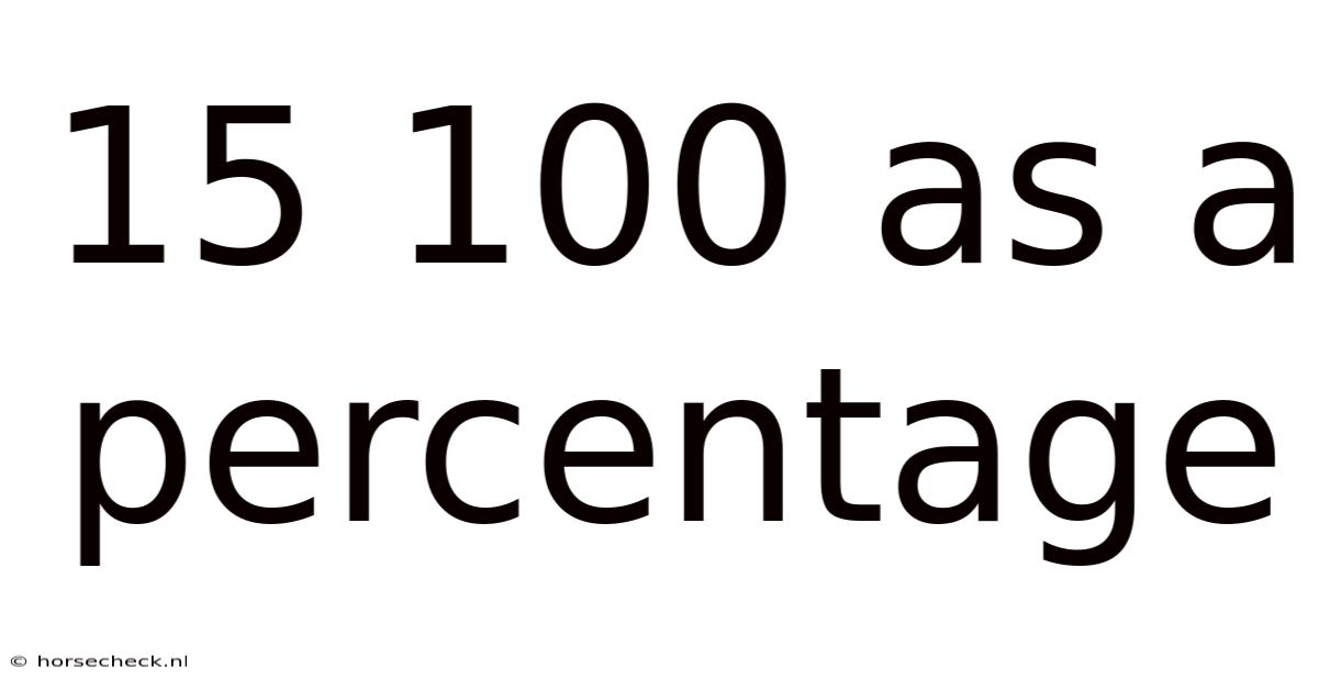 15 100 As A Percentage