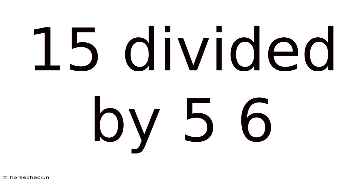 15 Divided By 5 6