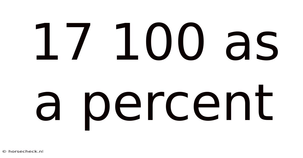 17 100 As A Percent