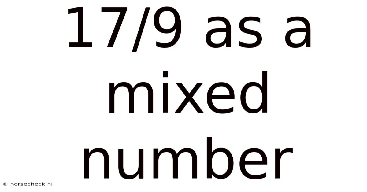 17/9 As A Mixed Number