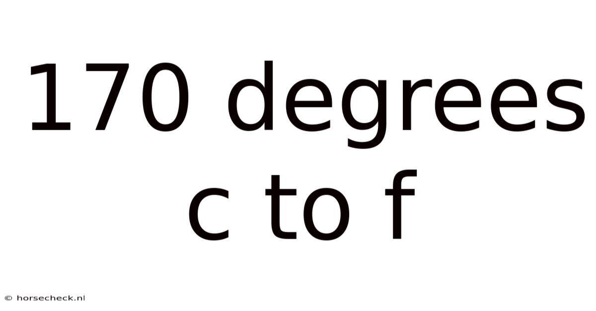 170 Degrees C To F