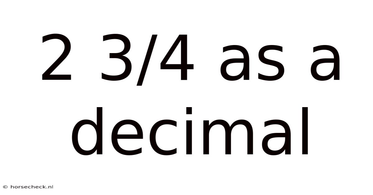 2 3/4 As A Decimal