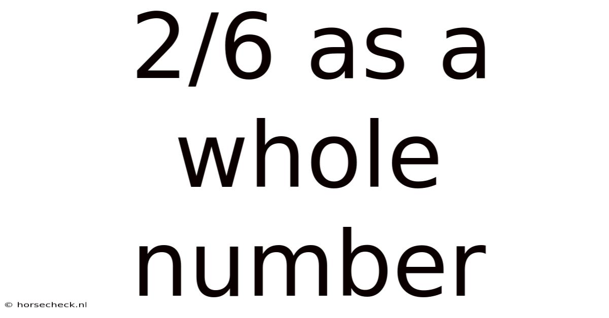 2/6 As A Whole Number