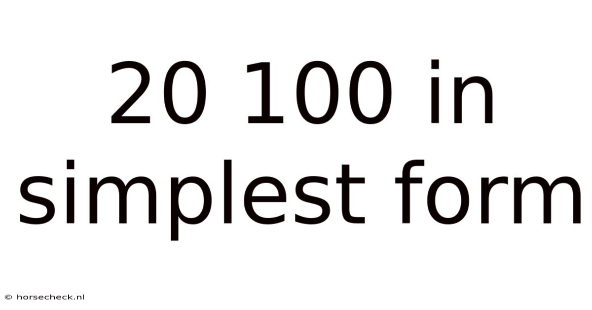 20 100 In Simplest Form