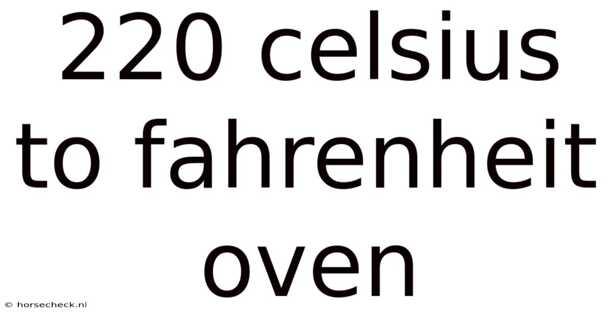 220 Celsius To Fahrenheit Oven