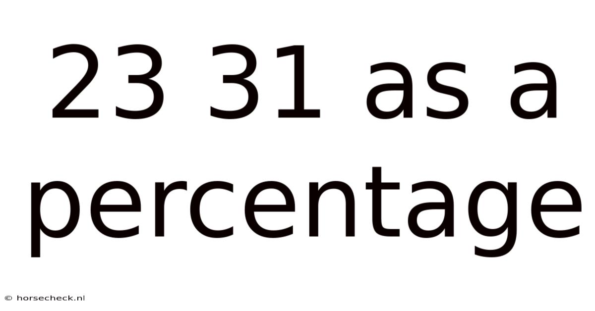 23 31 As A Percentage