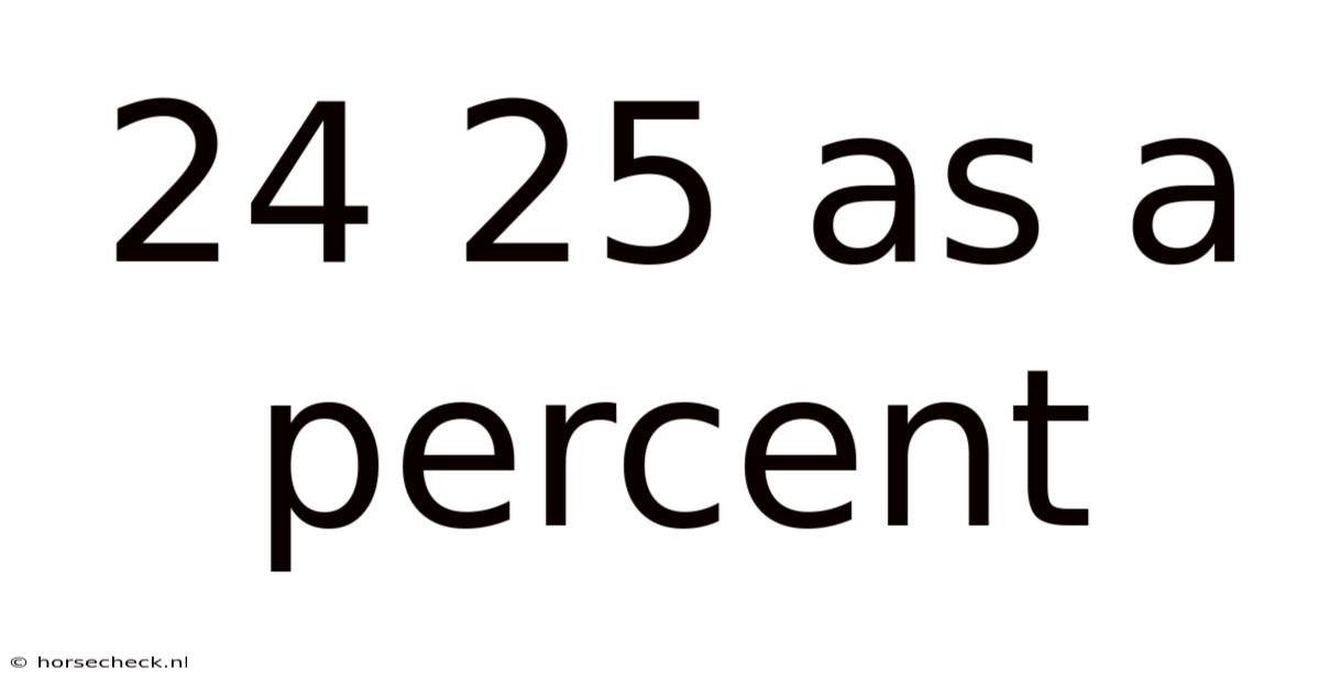 24 25 As A Percent