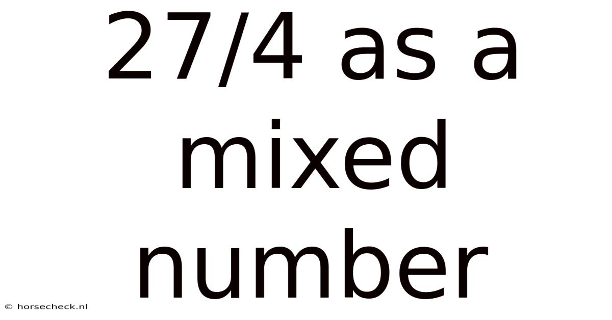 27/4 As A Mixed Number