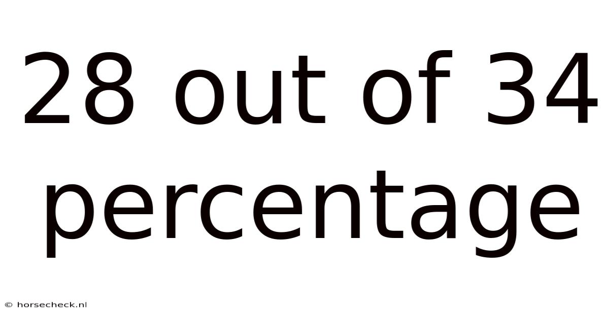 28 Out Of 34 Percentage