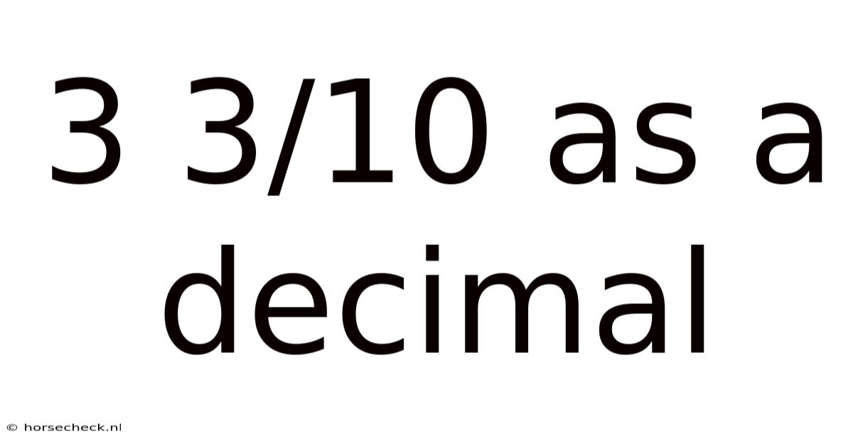 3 3/10 As A Decimal