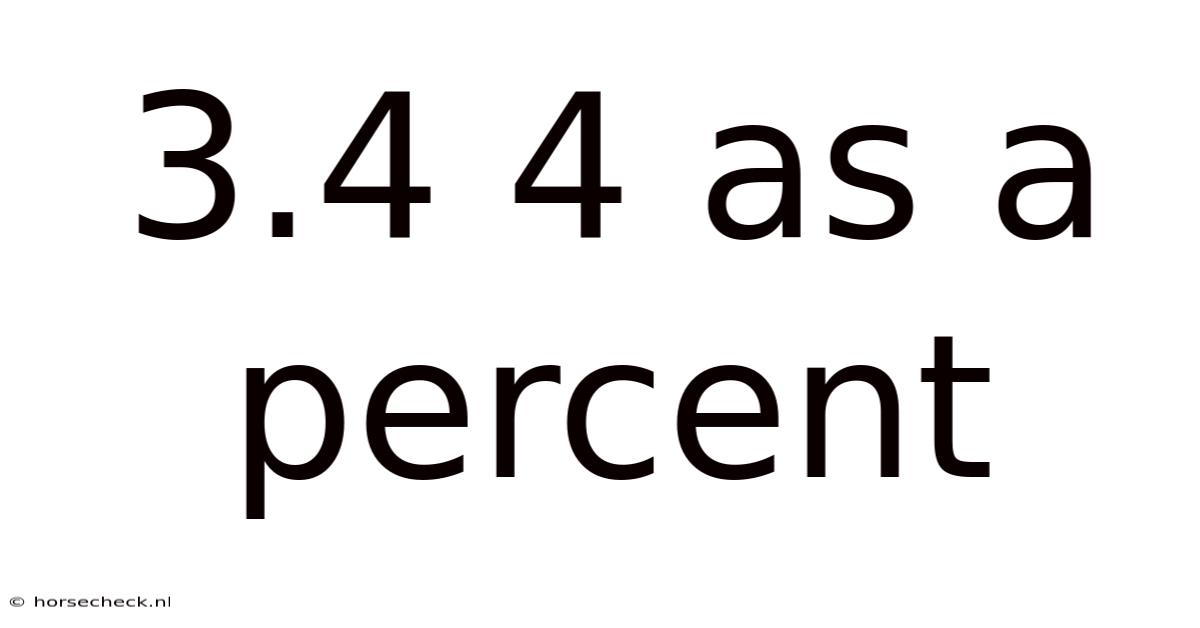 3.4 4 As A Percent
