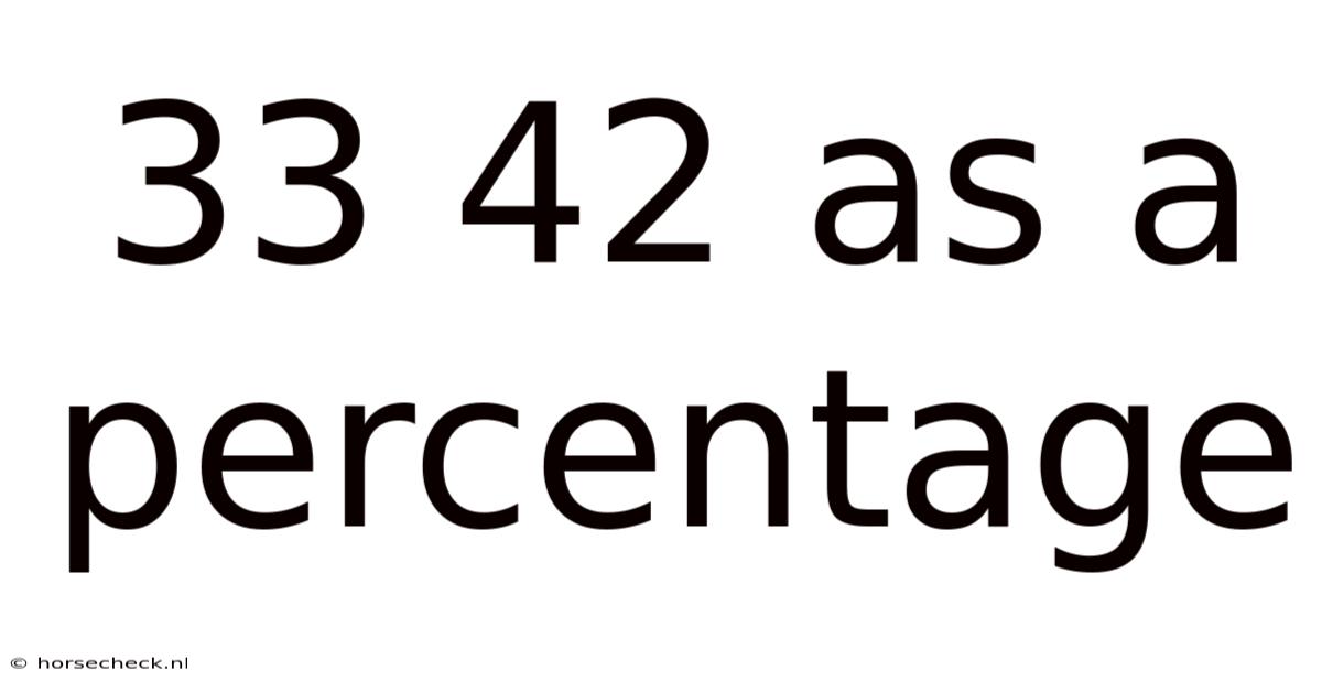33 42 As A Percentage