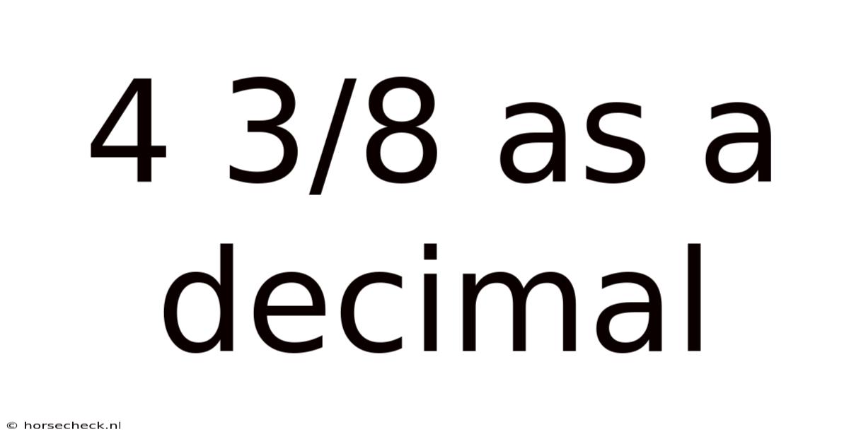 4 3/8 As A Decimal