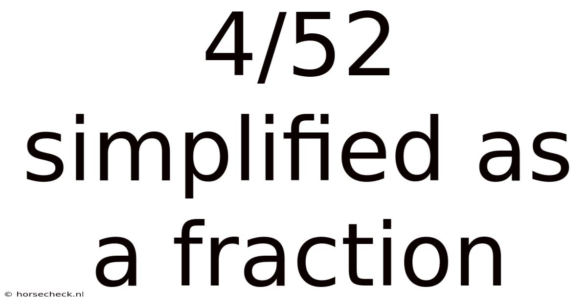 4/52 Simplified As A Fraction