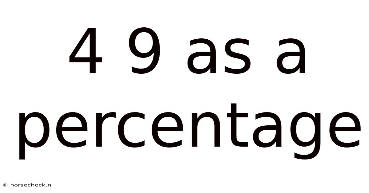 4 9 As A Percentage