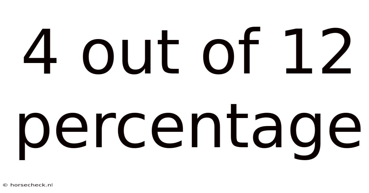 4 Out Of 12 Percentage