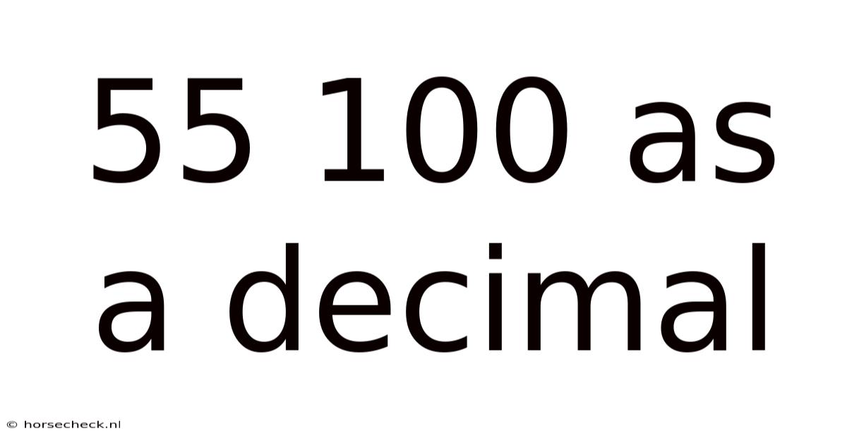 55 100 As A Decimal