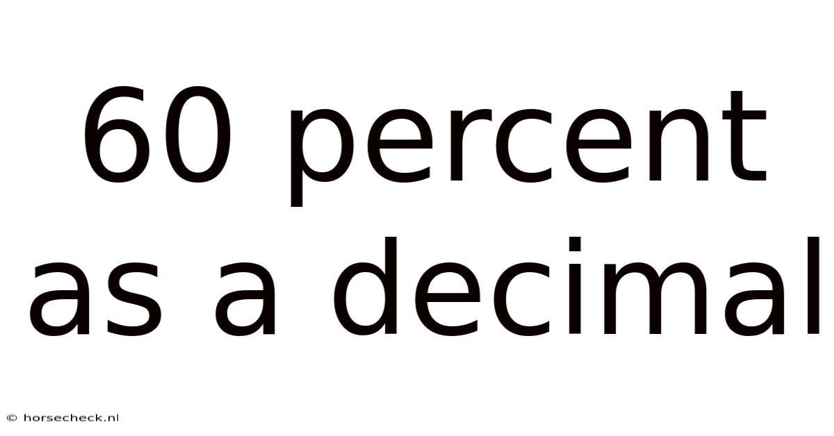 60 Percent As A Decimal