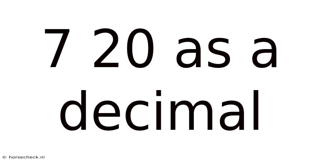 7 20 As A Decimal
