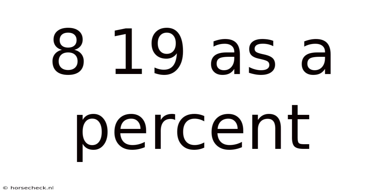 8 19 As A Percent