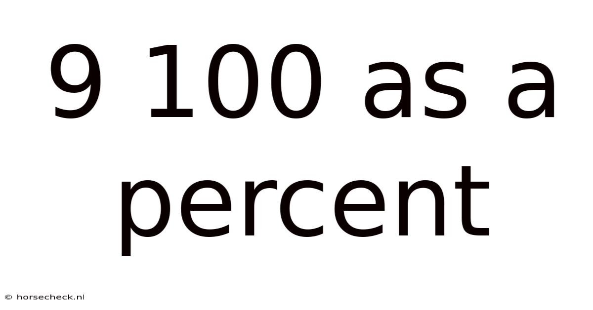 9 100 As A Percent