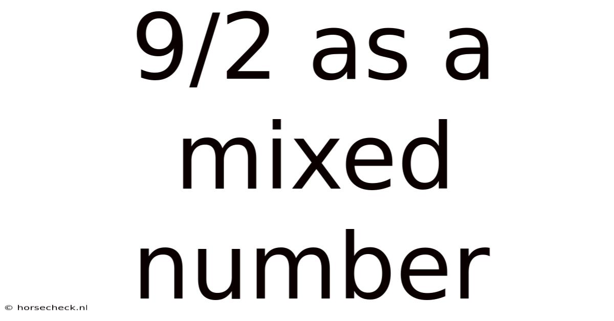 9/2 As A Mixed Number