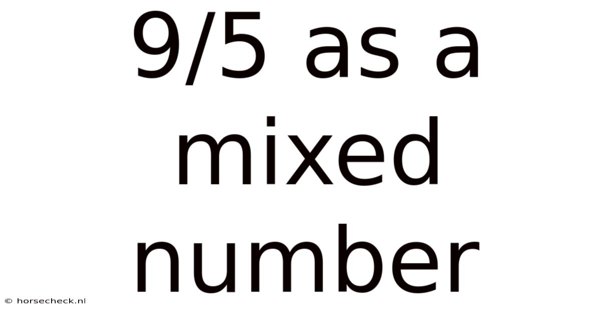 9/5 As A Mixed Number
