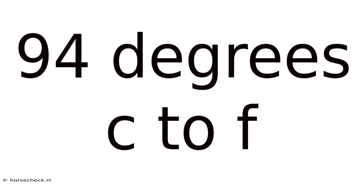 94 Degrees C To F