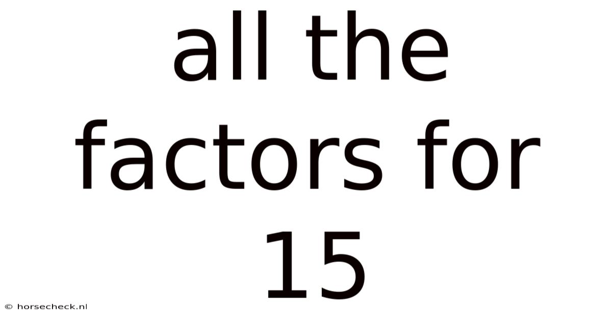 All The Factors For 15