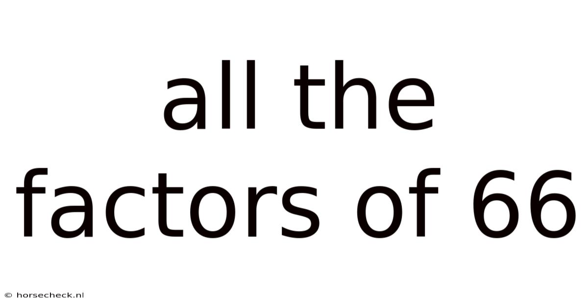 All The Factors Of 66