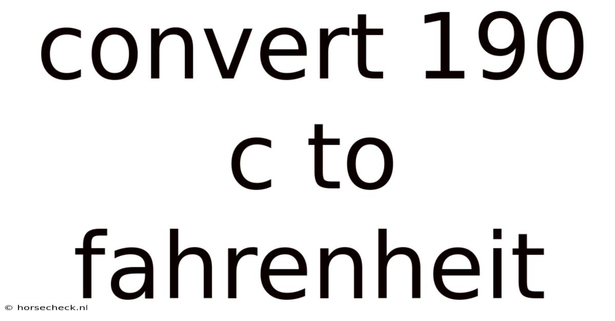 Convert 190 C To Fahrenheit