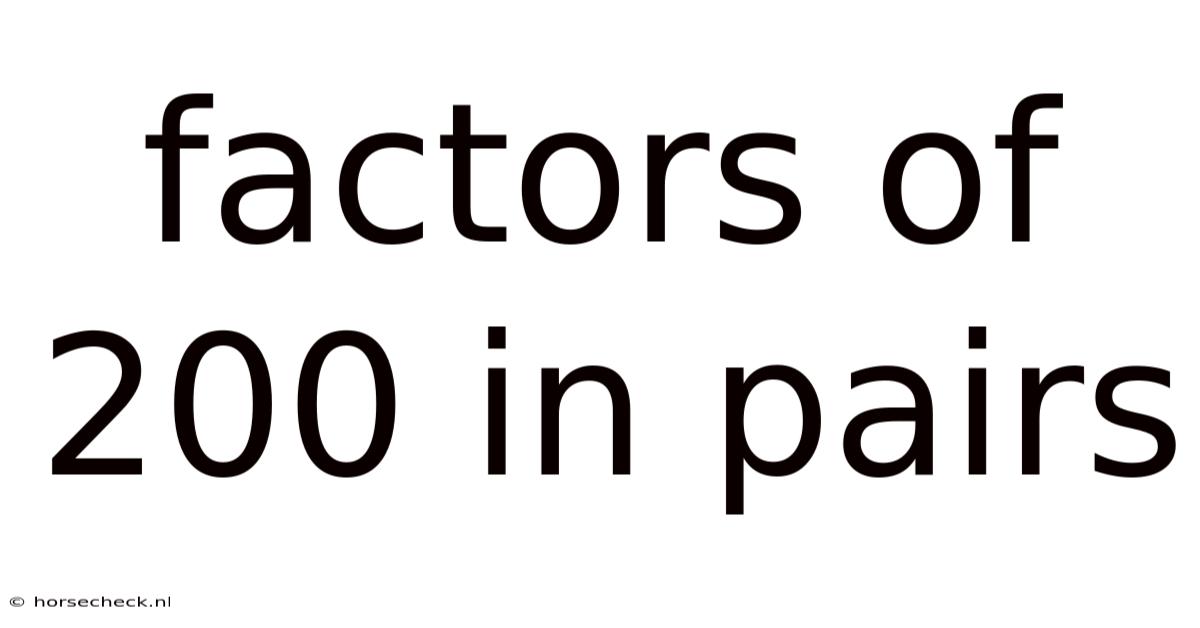 Factors Of 200 In Pairs