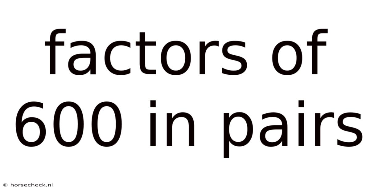 Factors Of 600 In Pairs