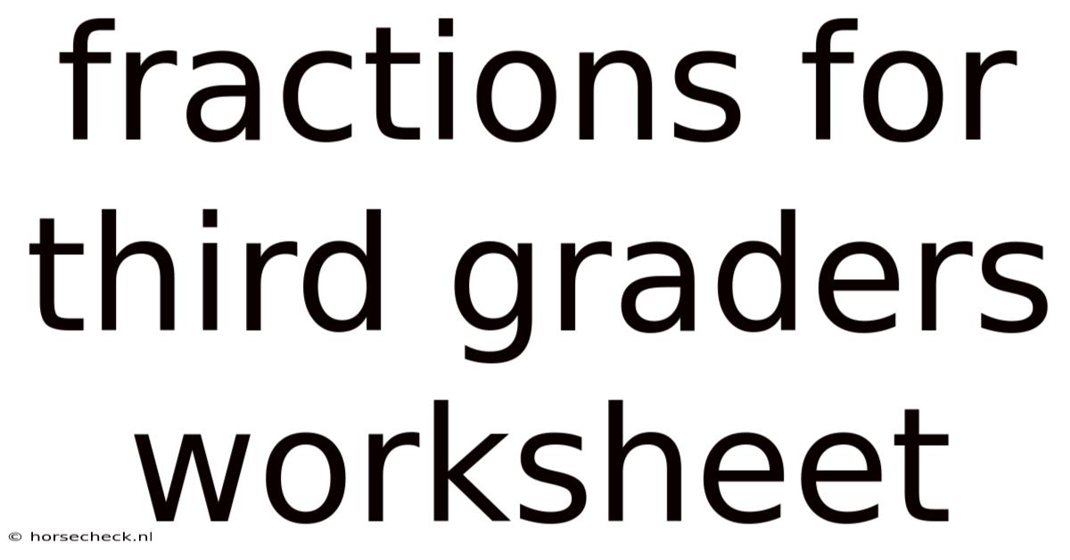 Fractions For Third Graders Worksheet