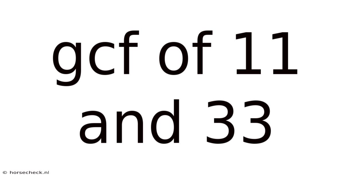 Gcf Of 11 And 33