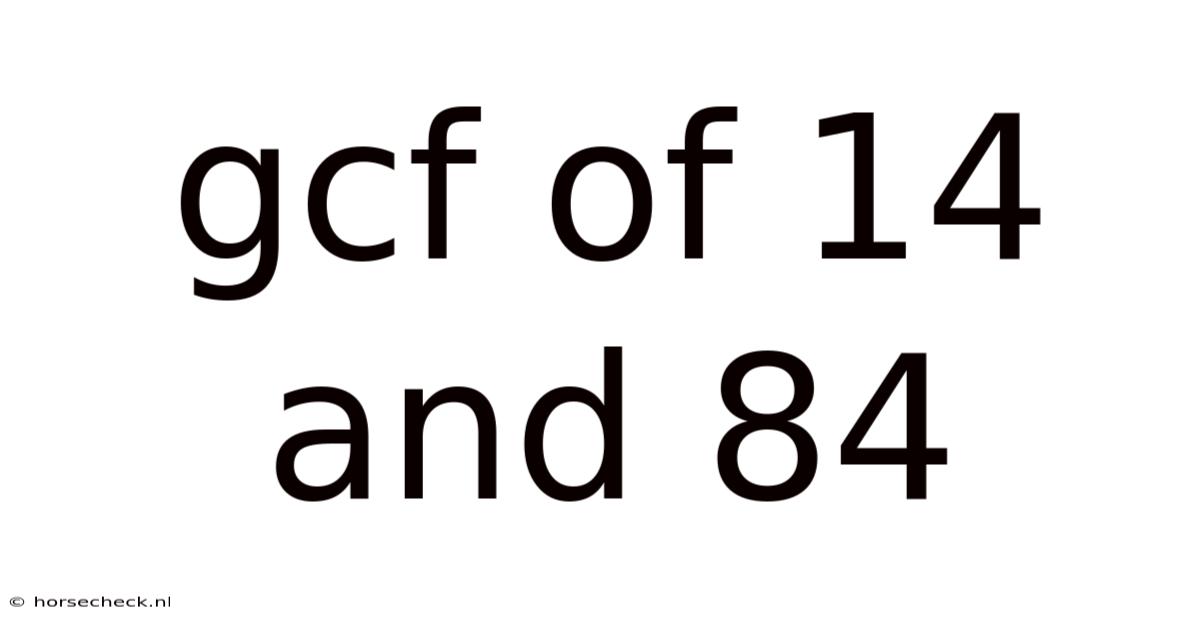 Gcf Of 14 And 84