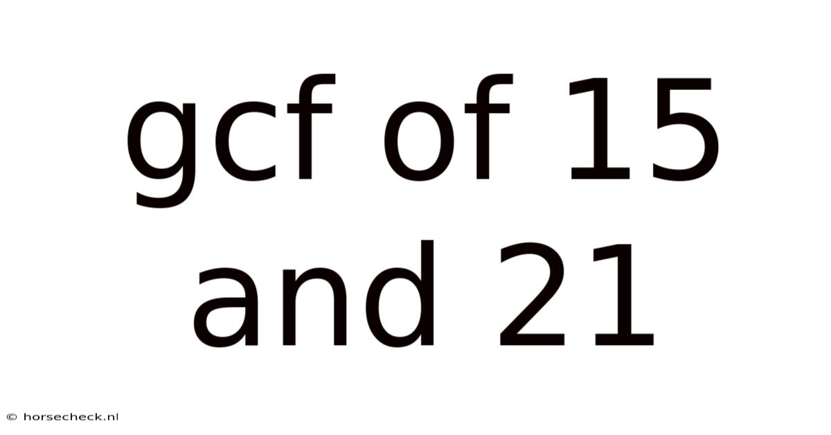 Gcf Of 15 And 21