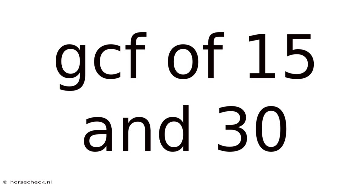 Gcf Of 15 And 30
